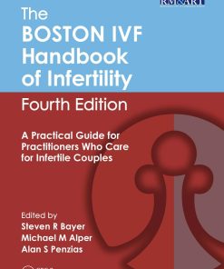 The Boston IVF Handbook of Infertility 4th edition By Steven Bayer ISBN 1498781244 9781498781244