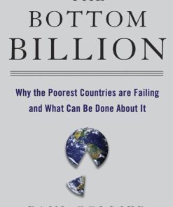 The Bottom Billion 1st edition by Paul Collier ISBN 0195373383 978-0195311457