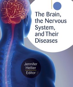 The Brain the Nervous System and Their Diseases 3 Volumes 1st edition by Jennifer Hellier ISBN 161069337X 978-1610693370