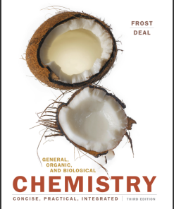 (Solution Manual) General Organic and Biological Chemistry 3rd Edition by Laura D. Frost
