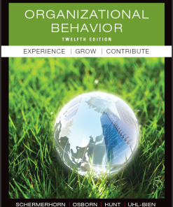 (Solution Manual) Organizational Behavior 12th Edition by Schermerhorn