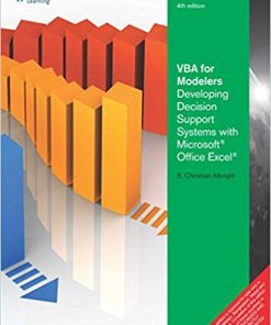 (Solution Manual) VBA for Modelers Developing Decision Support Systems 4th Edition by Albright