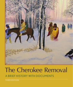 The Cherokee Removal 3rd edition by Theda Perdue ISBN 1319328566  9781319328566