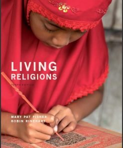 (Test Bank) Living Religions 10th Edition by Mary Pat Fisher