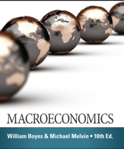 (Test Bank) Macroeconomics 10th Edition by William Boyes
