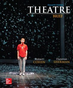Theatre Brief 11th Edition by Robert Cohen, Donovan Sherman ISBN 125944001X 978-1259440014
