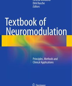 Textbook of Neuromodulation Principles Methods and Clinical Applications 1st edition by Helena Knotkova, Dirk Rasche ISBN 1493914073 978-1493914074