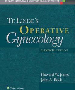 Te Linde's Operative Gynecology 11th Edition by Howard Jones, John Rock ISBN B011CWCSN6 978-1496315212