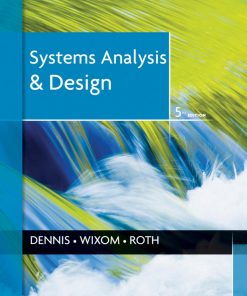 Systems Analysis and Design 5th Edition by Alan Dennis ISBN 1118057627 ‎ 978-1118057629