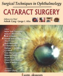 Surgical Techniques in Ophthalmology Cataract Surgery 1st edition by Ashok Garg, Jorge Alio ISBN 9350908549 978-8184487763