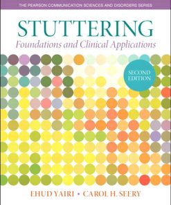 Stuttering Foundations and Clinical Applications 2nd Edition by Ehud Yairi, Carol Seery ISBN‎ 0133352048 ‎ 978-0133352047