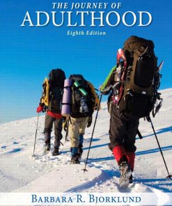 The Journey of Adulthood 8th Edition by Barbara Bjorklund ISBN 0205970753 978-0205970759