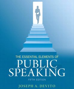 The Essential Elements of Public Speaking 5th Edition by Joseph DeVito ISBN 0205946283 978-0205946280