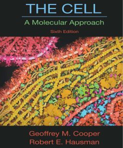 The Cell A Molecular Approach 6th Edition by Geoffrey Cooper, Robert Hausman ISBN 0878939644 978-0878939640