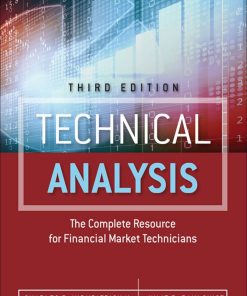 Technical Analysis The Complete Resource for Financial Market Technicians 3rd edition by Charles Kirkpatrick II, Julie Dahlquist ISBN  0134137162  9780134137162