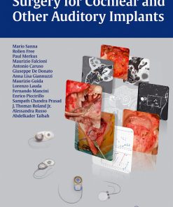 Surgery for Cochlear and Other Auditory Implants 1st edition by Mario Sanna, Paul Merkus, Rolien Free, Maurizio Falcioni  ISBN 3131764414 978-3131764416