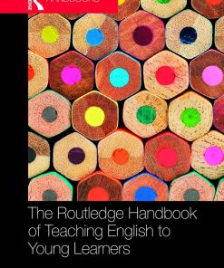 The Routledge Handbook of Teaching English to Young Learners 1st Edited By Sue Garton, Fiona Copland ISBN 1032338972 9781032338972