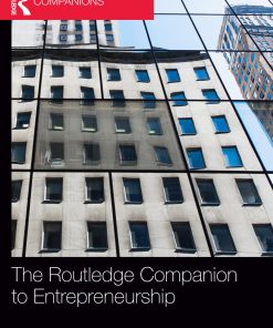 The Routledge Companion to Entrepreneurship 1st Edition by Ted Baker ISBN 1136218613 9781136218613