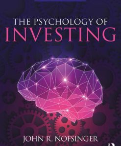 The Psychology of Investing 6th edition by John Nofsinger ISBN 041539757X 9780415397575