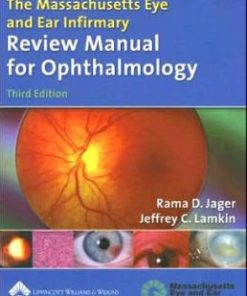The Massachusetts Eye And Ear Infirmary Review Manual For Ophthalmology 3rd Edition by Rama Jager, Jeffrey Lamkin ISBN 0781758130 9780781758130