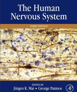 The Human Nervous System 3rd Edition by by Juergen Mai, George Paxinos ISBN 0123742366 9780123742360