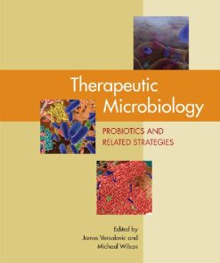 Therapeutic Microbiology Probiotics and Related Strategies