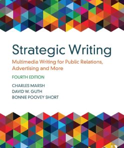 Strategic Writing Multimedia Writing for Public Relations Advertising and More