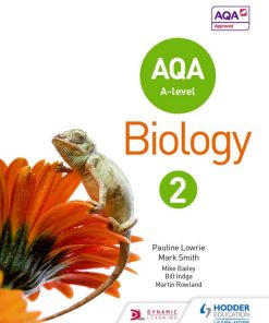 AQA A Level Biology Student Book 2 by Pauline Lowrie