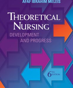 Theoretical Nursing Development and Progress 6th edition by Afaf Ibraham Meleis ISBN 0060000422 978-0060000424