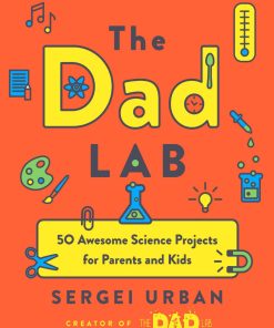 TheDadLab 1st edition by Sergei Urban ISBN 0525542698 978-0525542698