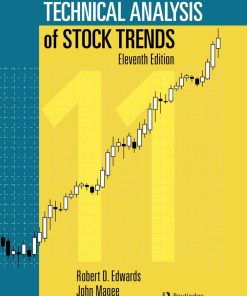 Technical Analysis of Stock Trends 11th Edition By Robert Edwards, John Magee, Bassetti ISBN 1032241821 9781032241821