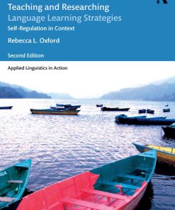 Teaching and Researching Language Learning Strategies 1st edition By Rebecca Oxford ISBN 1138856806 9781138856806