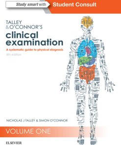 Talley and O'Connor's Clinical Examination 8th edition by Nicholas Talley, Simon O’Connor ISBN 0729542599 978-0729542593