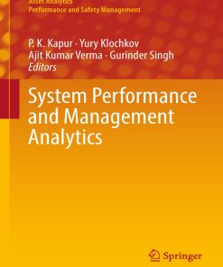 System Performance and Management Analytics 1st edition by Kapur, Yury Klochkov, Ajit Kumar Verma, Gurinder Singh ISBN 9811073228 978-9811073229