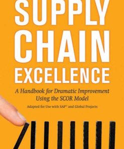 Supply Chain Excellence 1st edition by Peter Bolstorff, Robert Rosenbaum ISBN 0814437532 978-0814437537