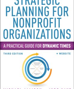 Strategic Planning for Nonprofit Organizations 3rd edition by Michael Allison, Jude Kaye ISBN 1118768143 978-1118768143