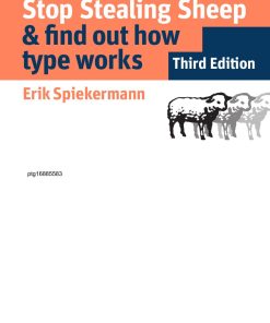 Stop stealing sheep and find out how type works 1st edition by Erik Spiekermann ISBN 0321934288 978-0321934284