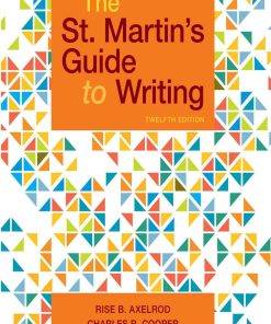 The St  Martin's Guide to Writing 12th edition by Rise Axelrod, Charles Cooper ISBN 1319104371‎ 978-1319104375