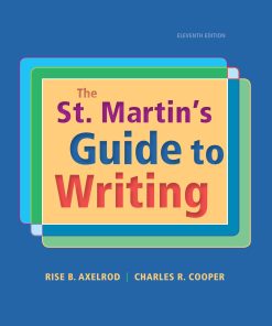 The St Martin's Guide to Writing 11th Edition by Rise Axelrod, Charles Cooper ISBN 1319016030 978-1319016036