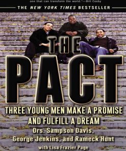 The Pact Three Young Men Make a Promise and Fulfill a Dream 1st Edition by Sampson Davis,George Jenkins,Rameck Hunt,Lisa Frazier Page ISBN 157322989X 978-1573229890