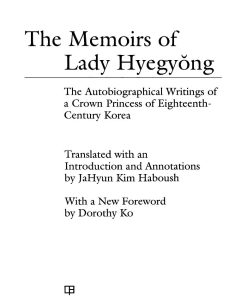 The Memoirs of Lady Hyegyong 1st Edition by JaHyun Kim Kim Haboush, Dorothy Ko ISBN  9780520280489 0520280482