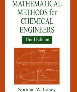 Applied Mathematical Methods for Chemical Engineers 3rd Norman W. Loney
