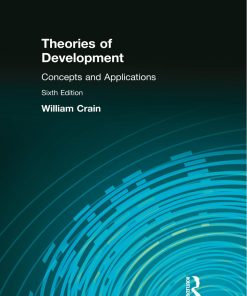 Theories of Development Concepts and Applications Concepts and Applications 6e Crain William C
