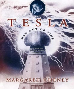 Tesla Man Out of Time Margaret Cheney
