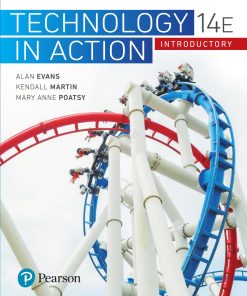 Technology in Action Introductory 14th Edition by Alan Evans Alan Evans & Kendall Martin & Mary Anne Poatsy