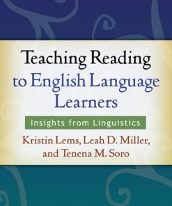 Teaching Reading to English Language Learners Insights from Linguistics McCormack Rachel L.; Pasquarelli Susan Lee