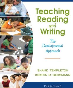 Teaching Reading and Writing The Developmental Approach 1st Edition Shane Templeton Shane Templeton