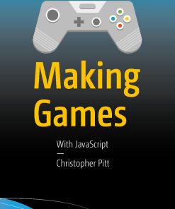 Apress.Making.Games.With.JavaScript.1484224922 Wei Zhi