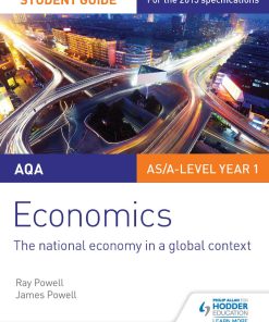 AQA Economics Student Guide 2 The National Economy in a Global C Ray Powell & James Powell
