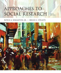 Approaches to Social Research 6th by Royce A. Singleton